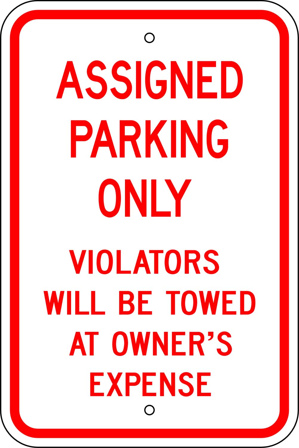 Assigned Parking Only Violators Towed Sign (r-200) 