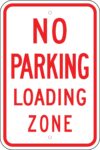 R7 6 no parking loading zone sign 1