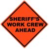 sheriffs work crew ahead roll up sign