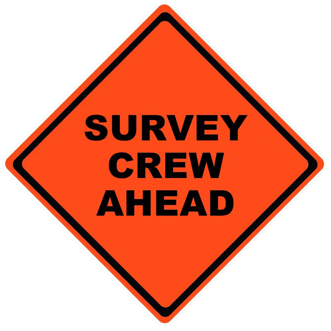 Survey Crew Ahead Roll-Up Work Zone Sign | Cheap Street Signs